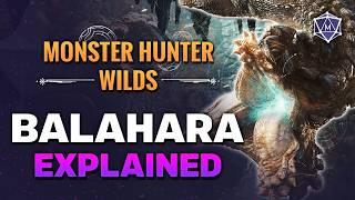 BALAHARA Monster Guide | Monster Hunter Wilds