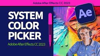 After Effects CC 2023: How To Use System Color Picker