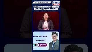 SBI General Insurance Announces New Deputy CEO | Mohd. Arif Khan