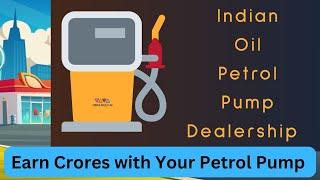 Indian Oil Petrol Pump Dealership Apply Online - Check Advertisement & Requirements in Hindi