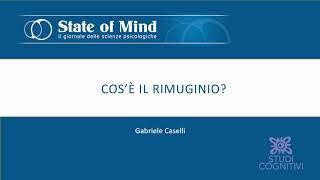 Il Rimuginio - PODCAST - Ep. 1 - Cos'è il Rimuginio