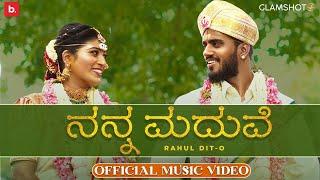 Rahul Dit-O | Nanna Maduve | Official Music Video