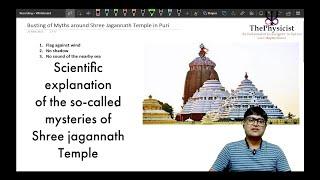 Scientific explanation of the so-called mysteries around Shree Jagannath Temple in Puri