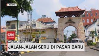 Jalan-Jalan Seru Di Pasar Baru