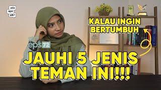 Jauhi 5 Teman Kayak Gini, Kalau Ingin Bertumbuh!!! AdaApa? Eps. 72