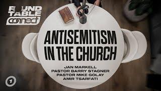 CONNECT Round Table - Antisemitism in the Church