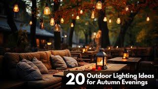 10 Best Outdoor Lighting Ideas for Autumn Evenings