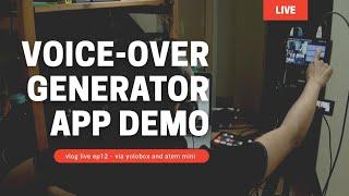 [vlog live ep12] Realistic Voice-over Generator for Smartphone Video Editing