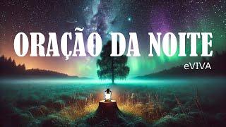 ORAÇÃO DA NOITE 14 DE NOVEMBRO eVIVA ORAÇÃO DE AJUDA Encontrando Paz nas Decisões que Tomamos