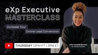 eXp Executive Masterclass: Kendall Bonner - How To Convert Online Web Leads (Top Tips)