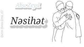 Nəsihət (26.07.22) Abu Zeyd 