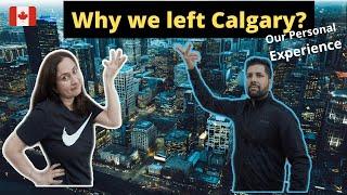 Why we left Calgary | Job Market Calgary | Moving to Calgary | Cons of Alberta | Problems in Calgary