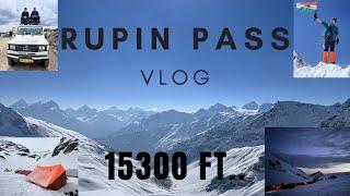 Rupin Pass Trek | A Himalayan Adventure Of Lifetime| Jiskun to Sangla | Vlog  | Unexplored Shimla