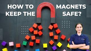 Class 6 Science  | How to keep magnets safe - Fun With Magnets