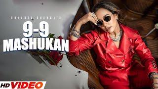 9-9 Mashukan (Official Video) | Sunanda Sharma | Jaani | New Punjabi Songs 2023 | PunjabI Songs