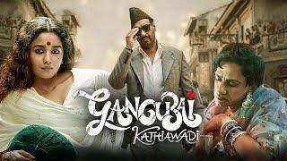 Gangubai Kathiawadi Full Movie | Alia Bhatt | Vijay Raaz | Ajay Devgn | Shantanu | facts and story