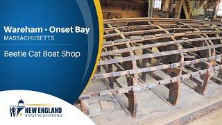 New England Boating and Fishing: Wareham - Beetle Cat Boat Shop