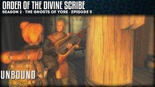 UNBOUND Let's Play: Season 2 - Order Of The Divine Scribe - Episode 5