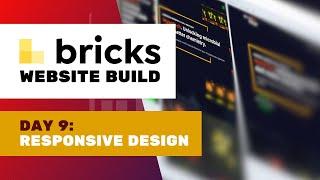 Day 9: Responsive design, housekeeping, client requests | Bricks website build: MyxoTech