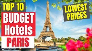 Top 10 Budget Hotels in PARIS City Center | Find the lowest rates here!