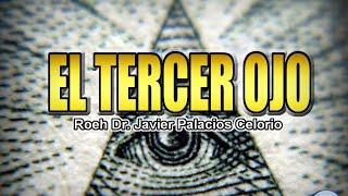 EL TERCER OJO - Roeh Javier Palacios Celorio