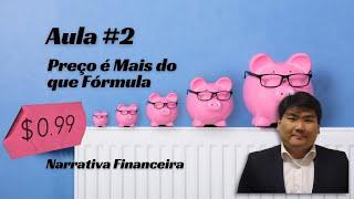 Aula # 2 - PREÇO É MAIS DO QUE FÓRMULA