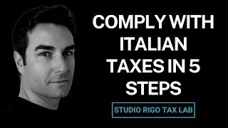 How to Be Tax Compliant in Italy: A 5-Step Guide for Expats