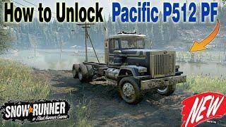 How to Unlock Pacific P512 PF - SnowRunner Season 3 : Locate & Deliver - NEW Vehicle