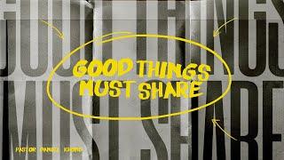 English Service | Good Things Must Share