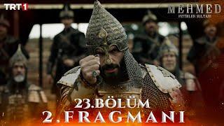 Mehmed: Fetihler Sultanı 23. Bölüm 2. Fragmanı