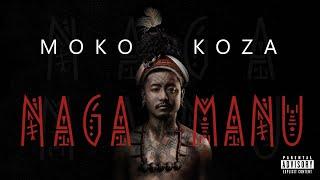 02. Moko Koza - Naga Manu (audio)