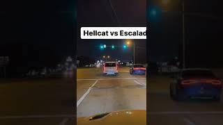 HELLCAT CHARGER VS ESCALADE V RACE