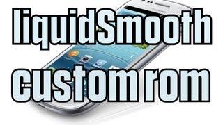 LiquidSmooth Custom Rom For Android Brief Tour Etc