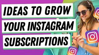 7 Tips To Master Instagram Subscriptions