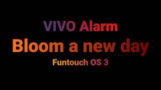 Vivo Alarm - Bloom a new day