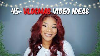 45+ Vlogmas Video Ideas 2022 | Video Ideas For Beauty & Lifestyle Vlogs