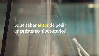 ¿Qué saber antes de solicitar un préstamo hipotecario?