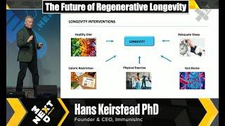 The Future of Regenerative Longevity-  Hans Keirstead