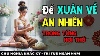 Đời vốn vô thường không có gì bền vững mãi, tất cả đến rồi đi như dòng chảy thời gian || Khắc Kỷ 365