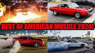 BEST of AMERICAN MUSCLE 2024! (BURNOUTS, REVS, FULL SENDS! - V8 HEAVEN!)