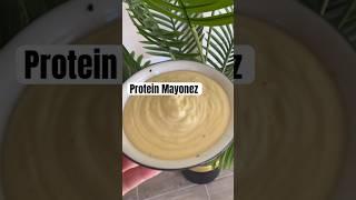 Ev yapımı protein mayonez || Protein Mayonnaise || Kendin yap mutfak lezzetleri #fyp #shorts