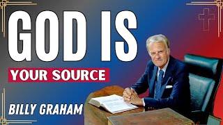 Dr. Billy Graham's - God Is Your Source | Billy Graham's sermons 2024