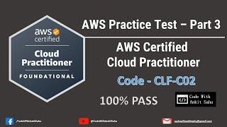 AWS Certified Cloud Practitioner (CLF-C02) Practice Test #3 | #2025