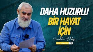 DAHA HUZURLU BİR HAYAT İÇİN | Nureddin YILDIZ