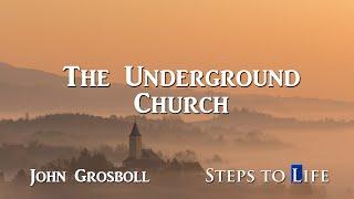 The Underground Church - John Grosboll | CD57