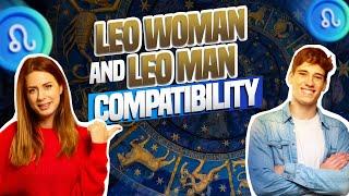 Leo Woman and Leo Man Compatibility