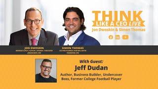 THINK Like a CEO with Jeff Dudan, Author of Discernment