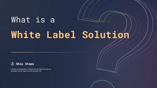 What is? | White Label Solution