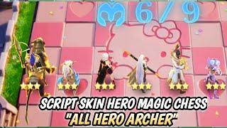 Script Skin Pack Hero Archer Magic Chess - Mobile legends