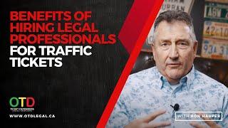 BENEFITS OF HIRING A LAWYER OR PARALEGAL FOR TRAFFIC TICKETS